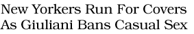 Giuliani To Ban Casual Sex